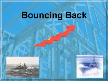 Bouncing Back