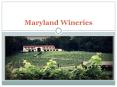 Maryland Wineries PowerPoint PPT Presentation