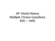 AP World History Multiple Choice Questions 600 