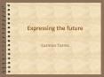 Expressing the future PowerPoint PPT Presentation