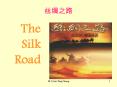 The  Silk  Road PowerPoint PPT Presentation