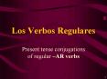 Present tense conjugations  of regular  PowerPoint PPT Presentation