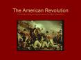 The American Revolution The Ideological, Military and Diplomatic aspects of the fight for Independence PowerPoint PPT Presentation