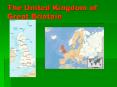 The United Kingdom of Great Briatain PowerPoint PPT Presentation