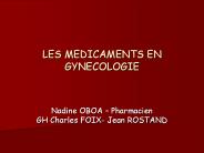 LES MEDICAMENTS EN GYNECOLOGIE