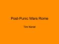 Post-Punic Wars Rome PowerPoint PPT Presentation