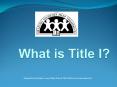 What is Title I? PowerPoint PPT Presentation