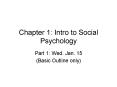 Chapter 1: Intro to Social Psychology PowerPoint PPT Presentation