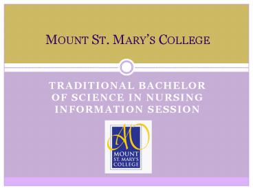 TRADITIONAL BACHELOR OF SCIENCE IN NURSING INFORMATION SESSION