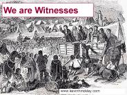 We are Witnesses