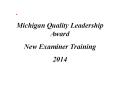 Michigan Quality Leadership Award PowerPoint PPT Presentation