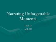 Narrating Unforgettable Moments