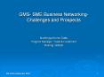 GMS- SME Business Networking- Challenges and Prospects PowerPoint PPT Presentation