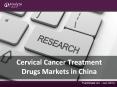 China Cervical Cancer Treatment Drugs Industry Research Report PowerPoint PPT Presentation