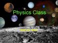 Physics Class PowerPoint PPT Presentation