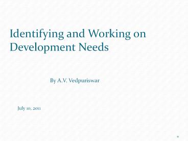 Identifying and Working on Development Needs