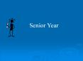 Senior Year PowerPoint PPT Presentation
