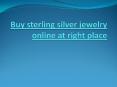 Buy sterling silver jewelry online at right place