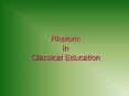 Rhetoric in Classical Education PowerPoint PPT Presentation