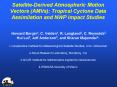 Satellite-Derived Atmospheric Motion Vectors (AMVs): Tropical Cyclone Data Assimilation and NWP Impact Studies   Howard Berger1, C. Velden1, R. Langland2, C. Reynolds2 Hui Lui3, Jeff Anderson3, and Sharan Majumdar4. 1-Cooperative Institute for PowerPoint PPT Presentation
