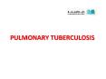 PULMONARY TUBERCULOSIS PowerPoint PPT Presentation
