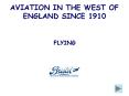 AVIATION IN THE WEST OF ENGLAND SINCE 1910 PowerPoint PPT Presentation