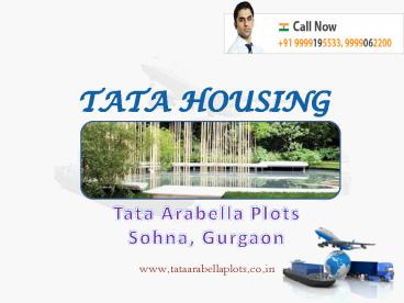 Tata Arabella Plots New Launch in Sohna Road@9999062200