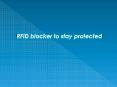 RFID blocker to stay protected PowerPoint PPT Presentation