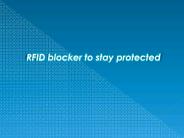 RFID blocker to stay protected