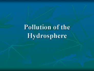 Pollution of the Hydrosphere