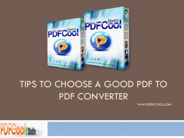 Tips to choose a good pdf to pdf converter
