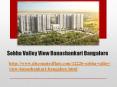 Sobha Valley View Banashankari Bangalore