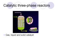Catalytic three-phase reactors