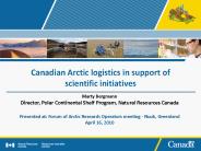 Canadian Arctic logistics in support of scientific initiatives