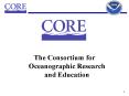 The Consortium for Oceanographic Research and Education PowerPoint PPT Presentation