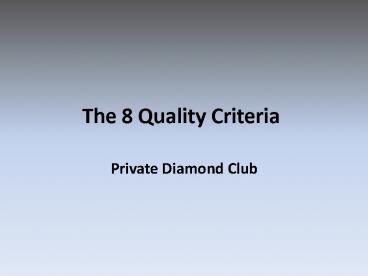 The 8 Quality Criteria