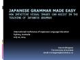 Japanese grammar made easy How intuitive visual images can assist in the teaching of Japanese grammar PowerPoint PPT Presentation