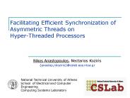 Facilitating Efficient Synchronization of Asymmetric Threads on Hyper-Threaded Processors
