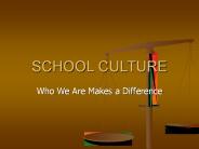 SCHOOL CULTURE