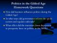 Politics in the Gilded Age Homework Questions PowerPoint PPT Presentation