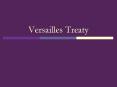 Versailles Treaty PowerPoint PPT Presentation
