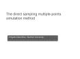 The direct sampling multiple-points simulation method PowerPoint PPT Presentation