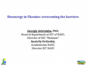 Bioenergy in Ukraine: overcoming the barriers