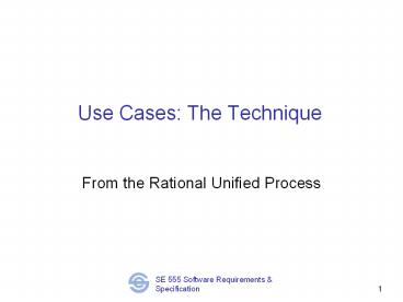 Use Cases: The Technique