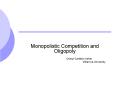 Monopolistic Competition and Oligopoly PowerPoint PPT Presentation