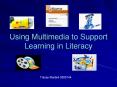 Using Multimedia to Support Learning in Literacy PowerPoint PPT Presentation