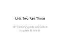 Unit Two Part Three