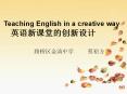 Teaching English in a creative way PowerPoint PPT Presentation
