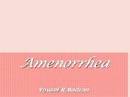 Amenorrhea Yousef R.Badran