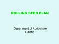 Rolling Seed Plan PowerPoint PPT Presentation